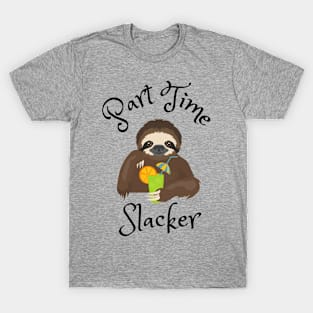 Part Time Slacker T-Shirt